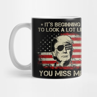 Its Beginning To Look A Lot Like You Miss Me Trump American Flag Mug